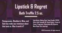 Image 2 of Lipstick & Regret - Bath Truffle