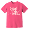 DOWN WITH LOVE shirt