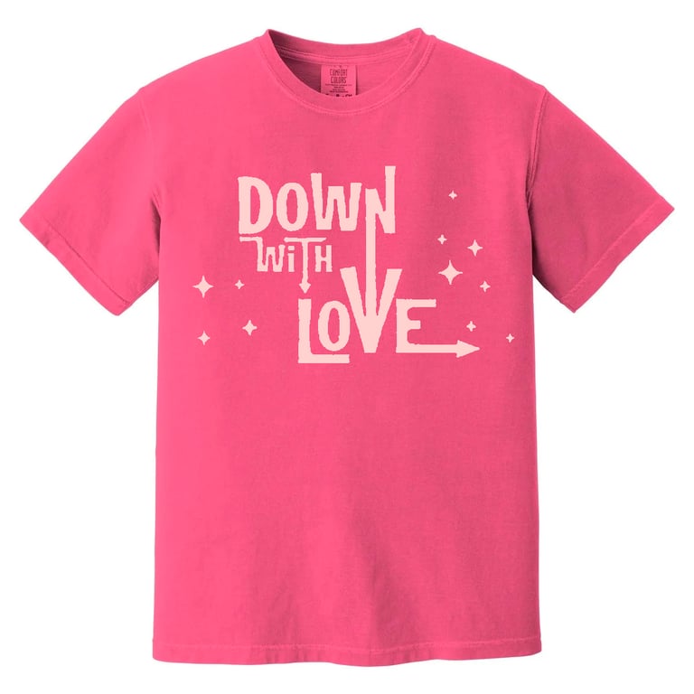 DOWN WITH LOVE shirt