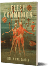 Flesh Communion and Other Stories - Autographed Paperback