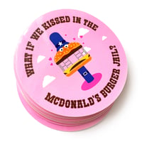 Image 2 of What If We Kissed In Burger Jail Sticker