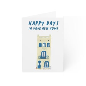 Image of GREETING CARD - HAPPY DAYS IN YOUR NEW HOME