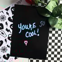 Image 1 of You’re So Cool A5 Print