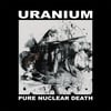 Uranium "Pure Nuclear Death" MC