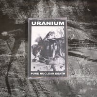 Image 2 of Uranium "Pure Nuclear Death" MC