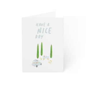 Image of GREETING CARD - HAVE A NICE DAY