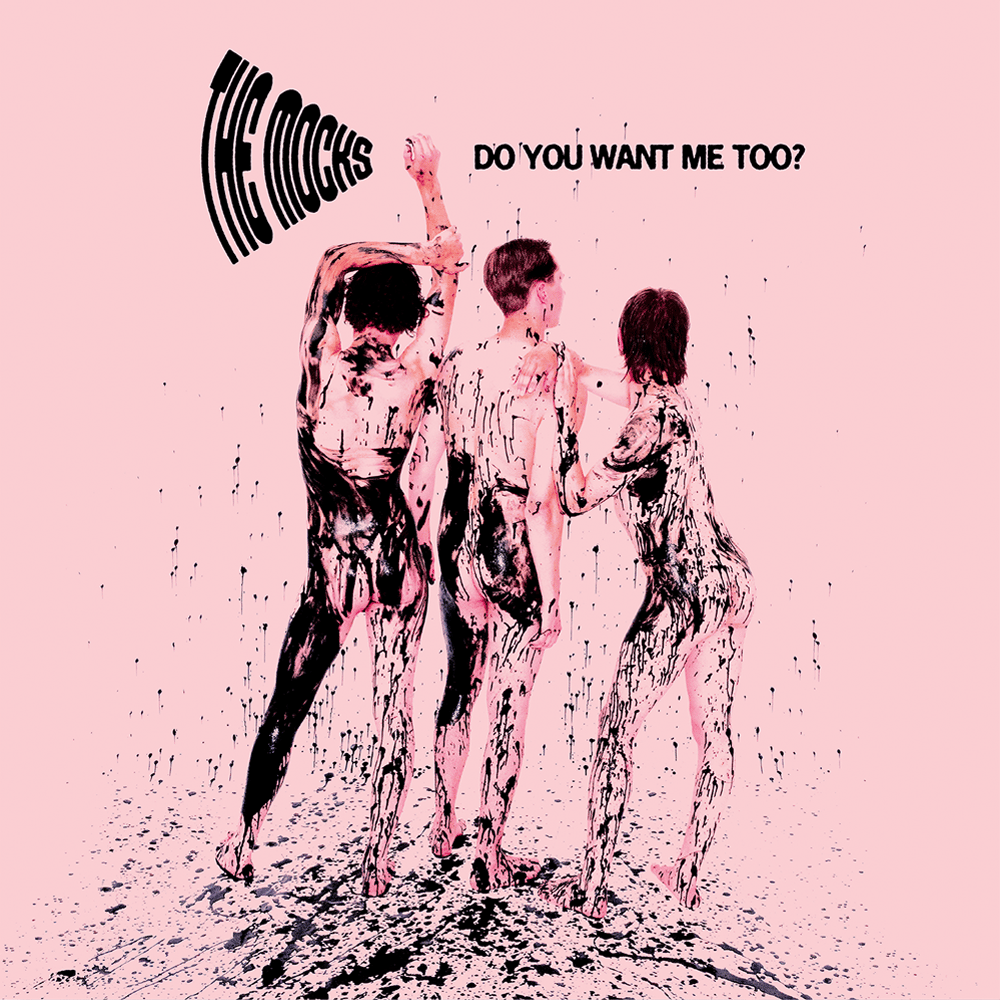 The Mocks - "Do You Want Me Too?" Album