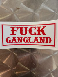 Fuck gangland sticker