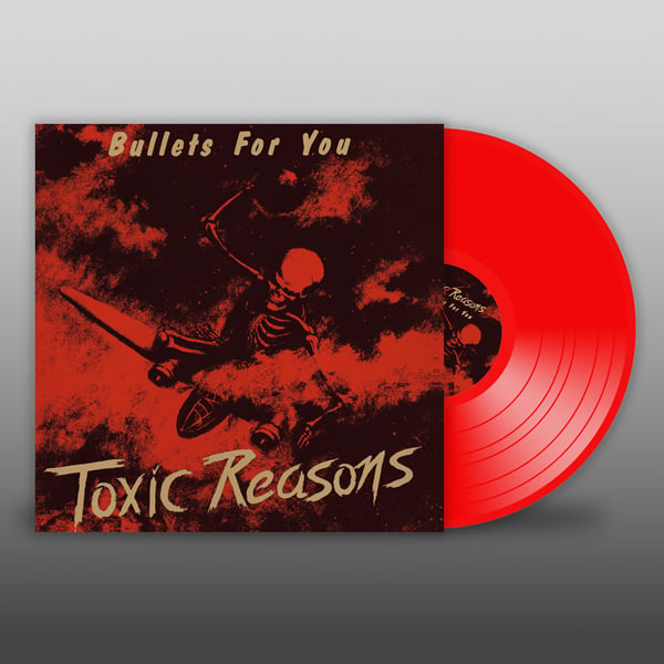 Image of TOXIC REASONS - "BULLETS FOR YOU" Lp (RED VINYL)