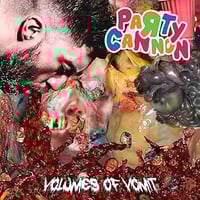 Party Cannon – Volumes Of Vomit CD