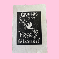Queers Say "Free Palestine" Print 