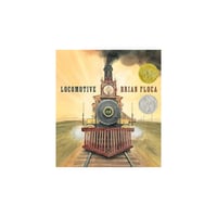 Image 1 of LOCOMOTIVE By Brian Floca