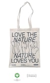 Tote Bag <br> Love The Nature Nature Loves You