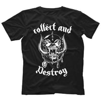 Image 1 of Collect & Destroy Motörshirt — Available Now! Follow Link to Apparel Shop
