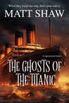 The Ghosts of the Titanic - signed paperback