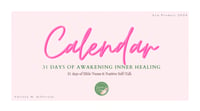 Calendar- 31 Days of Awakening Inner Healing 