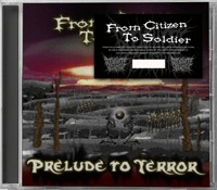 FROM CITIZEN TO SOLDIER - PRELUDE TO TERROR