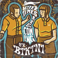 Image 1 of SR. BIKINI - Better Times Are Coming 7"