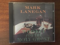 Image 1 of Mark Lanegan "Whiskey For the Holy Ghost" CD