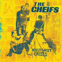 THE CHEIFS - Hollywest Crisis LP