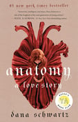 Image of Dana Schwartz -- <em>Anatomy</em> -- Inky Phoenix