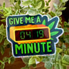 Give Me A Minute (4:19) Sticker