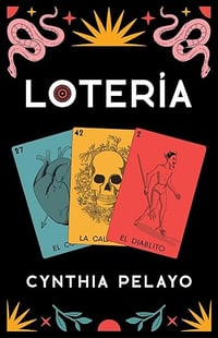 Loteria by Cynthia Pelayo - Signed Paperback
