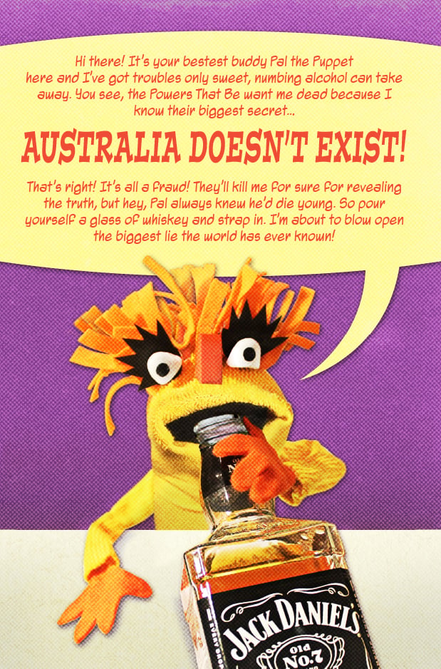 Pal the Puppet Presents - Australia Isn't Real