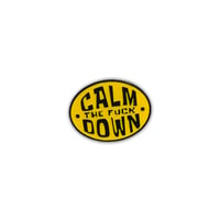 Calm the f!@# Down lapel pin