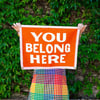 YOU BELONG HERE CAMP FLAG