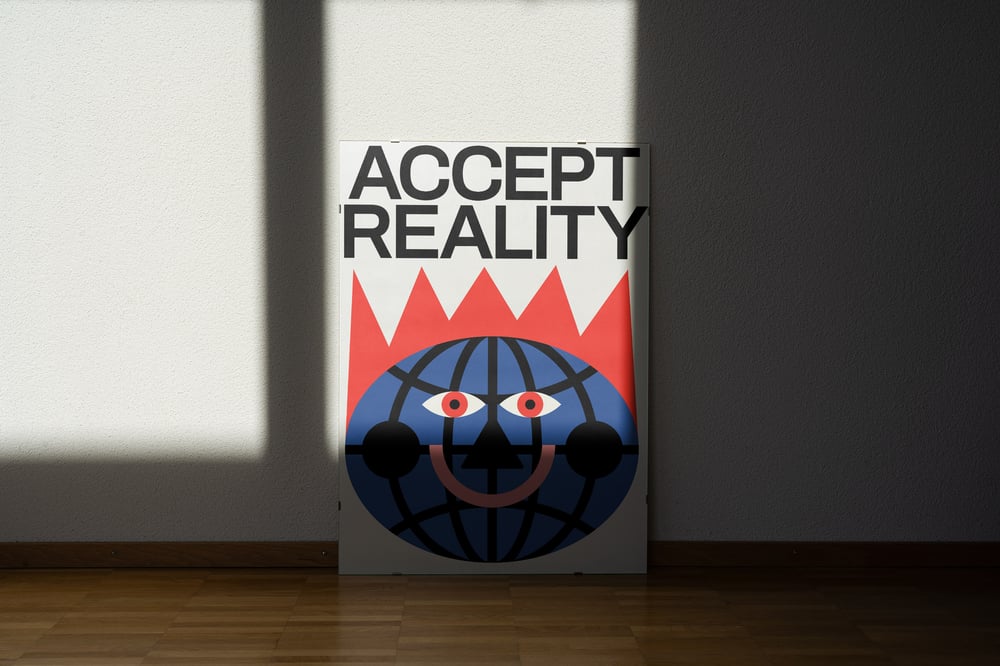 ACCEPT REALITY Poster by Marco Oggian