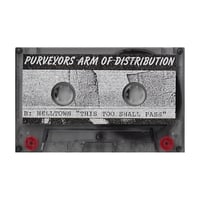 Image 2 of Helltown Inc. "This Too Shall Pass" Cassette (Purveyors Arm Of Distribution)