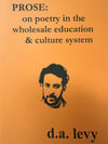 Prose: On Poetry In The Wholesale Education & Culture System by d.a. levy