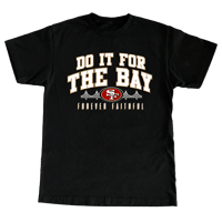 "Do It For The Bay" Champion Collection  in Black Shirt
