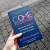 Image for Come Together: The Science (and Art) of Creating Lasting Sexual Connections Click to enla