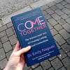 Image for Come Together: The Science (and Art) of Creating Lasting Sexual Connections Click to enla