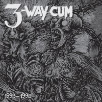 3-Way Cum "1993-1998 " 2xLP
