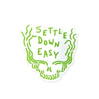 Image 1 of 3" Settle Down Easy Sticker