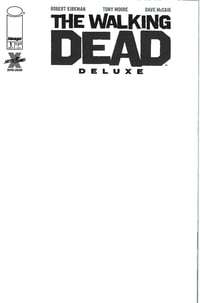 Image 1 of The Walking Dead: Deluxe #1 Blank Variant *Mature Rating*