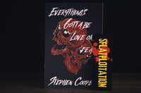 Image 1 of Everything's Gotta Be Love Or Death Signed Paperback