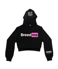 Image 1 of BREED ME CROPPED HOODIE