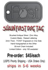 Shaun Foist dog tags (PRE ORDER) see details 