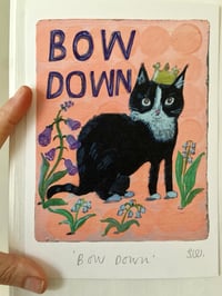 Image 6 of Bow Down print -A5