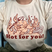 Image 2 of HOT FOR YOU TEE