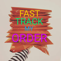 FAST TRACK MY ORDER