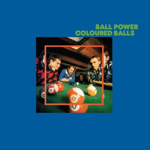 Image of COLOURED BALLS - Ball Power LP - last copy