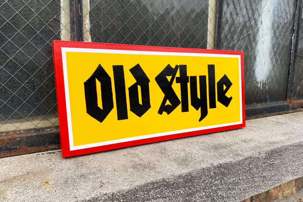 Image of OLD STLYE - SMALL SIGN