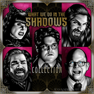 Image of WHAT WE DO IN the SHADOWS COLLECTION