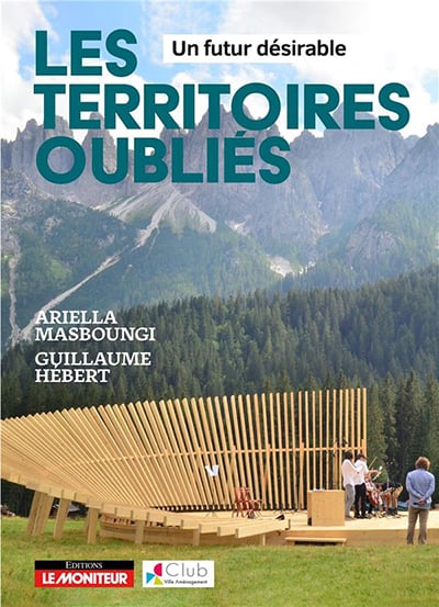 LES TERRITOIRES OUBLIÉS - Guillaume HÉBERT et Ariella MASBOUNGI