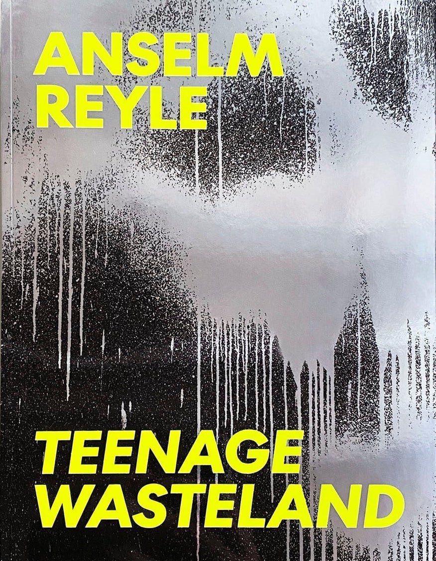 Image of ANSELM REYLE - TEENAGE WASTELAND